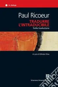 Offerta Lampo Tradurre l‘intraducibile. Sulla traduzione