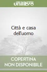 Città e casa dell‘uomo Must-Have