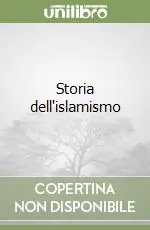 Promozione Esclusiva Storia dell‘islamismo