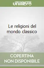 Offerta Le religioni del mondo classico