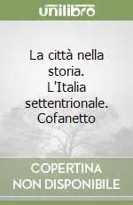 Di Tendenza La città nella storia. L‘Italia settentrionale. Cofanetto