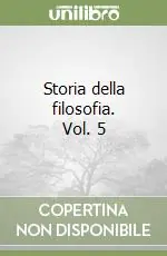 Storia della filosofia. Vol. 5 Offerta Speciale
