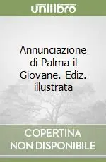 Occasione Annunciazione di Palma il Giovane. Ediz. illustrata