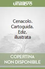 Cenacolo. Cartoguida. Ediz. illustrata Saldi