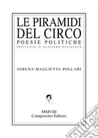 Esclusivo Le piramidi del circo. Poesie politiche
