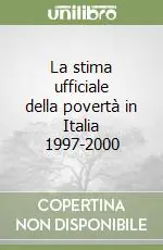 Compra Adesso La stima ufficiale della povertà in Italia 1997-2000