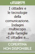 Novità I cittadini e le tecnologie della comunicazione. Indagini multiscopo sulle famiglie «I cittadini e il tempo libero». Anno 2000