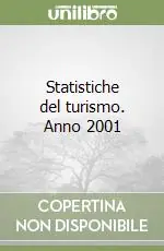 Statistiche del turismo. Anno 2001 Saldi