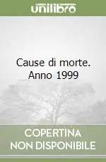 Cause di morte. Anno 1999 Promo Stagionale