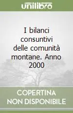 I bilanci consuntivi delle comunità montane. Anno 2000 Popolare