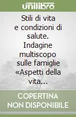 Stili di vita e condizioni di salute. Indagine multiscopo sulle famiglie «Aspetti della vita quotidiana». Anno 2001 A Buon Prezzo