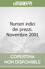 Numeri indici dei prezzi. Novembre 2001 Ultima Occasione
