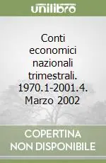Conti economici nazionali trimestrali. 1970.1-2001.4. Marzo 2002 Occasione Imperdibile