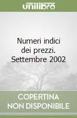Direttamente Dal Produttore Numeri indici dei prezzi. Settembre 2002