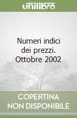 Offerta Numeri indici dei prezzi. Ottobre 2002