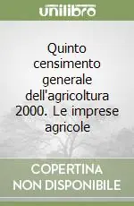 Direttamente Dal Produttore Quinto censimento generale dell‘agricoltura 2000. Le imprese agricole