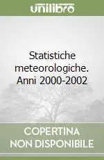 Super Prezzo Statistiche meteorologiche. Anni 2000-2002