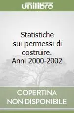 Statistiche sui permessi di costruire. Anni 2000-2002 Vendita Finale