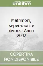 Pagamento Sicuro Matrimoni, seperazioni e divorzi. Anno 2002
