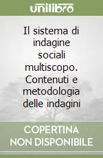 Il sistema di indagine sociali multiscopo. Contenuti e metodologia delle indagini Prezzo Di Fabbrica