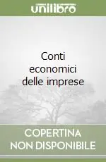 Conti economici delle imprese Economico