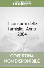 I consumi delle famiglie. Anno 2004 Pagamento Sicuro