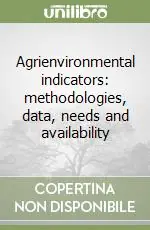 Agrienvironmental indicators methodologies, data, needs and availability Solo Oggi