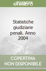 Quantità Limitata Statistiche giudiziarie penali. Anno 2004
