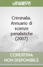 Promozione Criminalia. Annuario di scienze penalistiche (2007)
