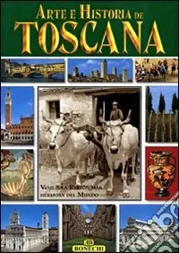 Arte e storia della Toscana. Ediz. spagnola Professionale