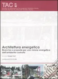 Spedizione Espresso Architettura energetica. Ricerche e proposte per una visione energetica dell‘ambiente costruito