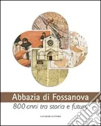 Abbazia di Fossanova. Ediz. illustrata Di Tendenza