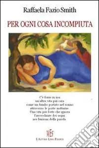 Promo Stagionale Per ogni cosa incompiuta