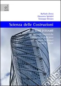 Spedizione Espresso Scienza delle costruzioni. Temi d‘esame. Strutture isostatiche, geometria delle aree, travature reticolari, cerchi di Mohr