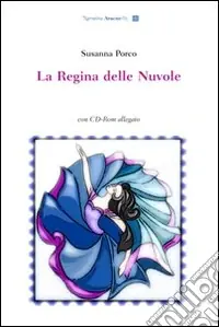 La regina delle nuvole. Con CD-ROM Offerta Lampo