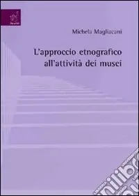 L‘approccio etnografico all‘attività dei musei A Buon Prezzo