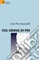 Col senno di poi Vendita Finale
