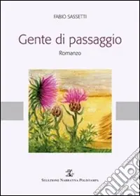 Gente di passaggio Prezzo Ridotto