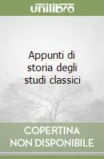 Pagamento Sicuro Appunti di storia degli studi classici