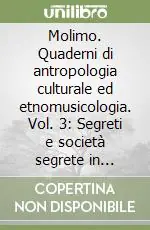 Molimo. Quaderni di antropologia culturale ed etnomusicologia. Vol. 3 Segreti e società segrete in Africa subsahariana Compra Online