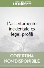 L‘accertamento incidentale ex lege profili Prezzo Ridotto