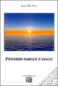 Quantità Limitata Pensieri parole e sogni