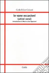 Economico Le vane occasioni (ultimi versi)