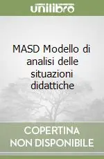 MASD Modello di analisi delle situazioni didattiche Ultime Pezzi