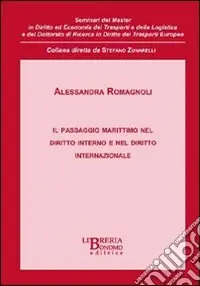 Ultima Occasione Il passaggio marittimo nel diritto interno e nel diritto internazionale