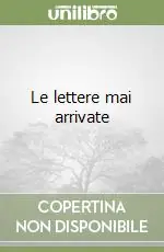 Le lettere mai arrivate Offerta