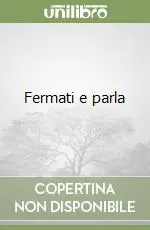 Professionale Fermati e parla