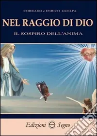 Nel raggio di Dio Subito Disponibile