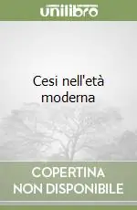 Scelto Dai Clienti Cesi nell‘età moderna