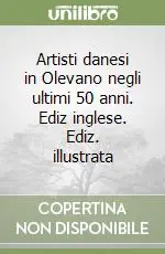Prezzo Conveniente Artisti danesi in Olevano negli ultimi 50 anni. Ediz inglese. Ediz. illustrata